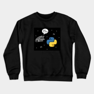 That's No Moon Crewneck Sweatshirt